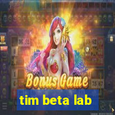 tim beta lab